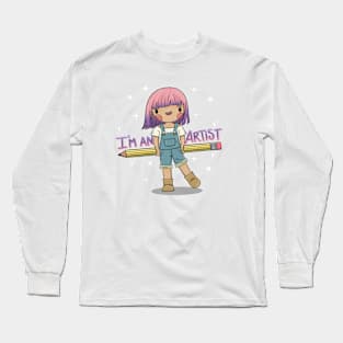 I'm an Artist Long Sleeve T-Shirt